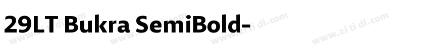 29LT Bukra SemiBold字体转换